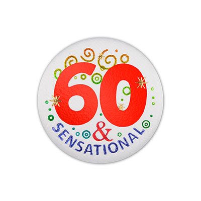 60 and Sensational Satin Birthday Button