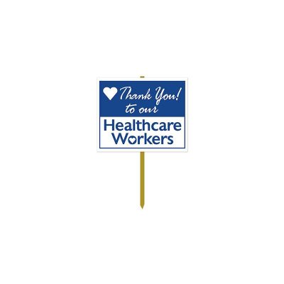 Health Care Workers Yard Sign