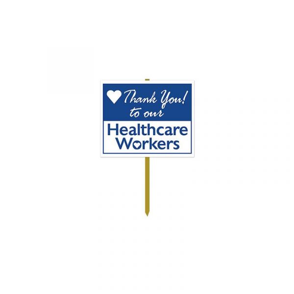 Health Care Workers Yard Sign